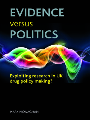 cover image of Evidence versus politics